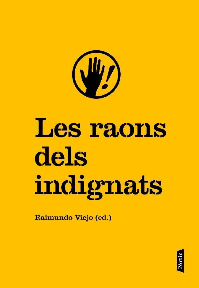 Les raons dels indignats | VVAA | Cooperativa autogestionària