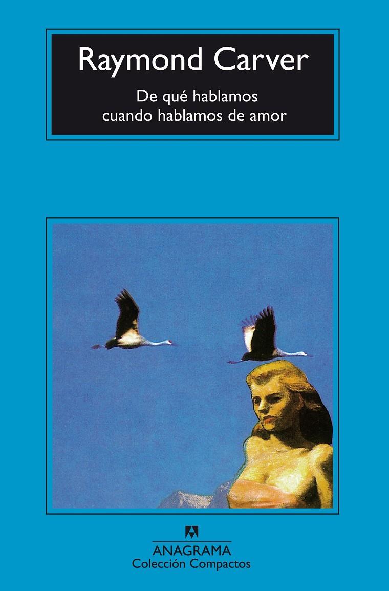 De qué hablamos cuando hablamos de amor | Carver, Raymond | Cooperativa autogestionària