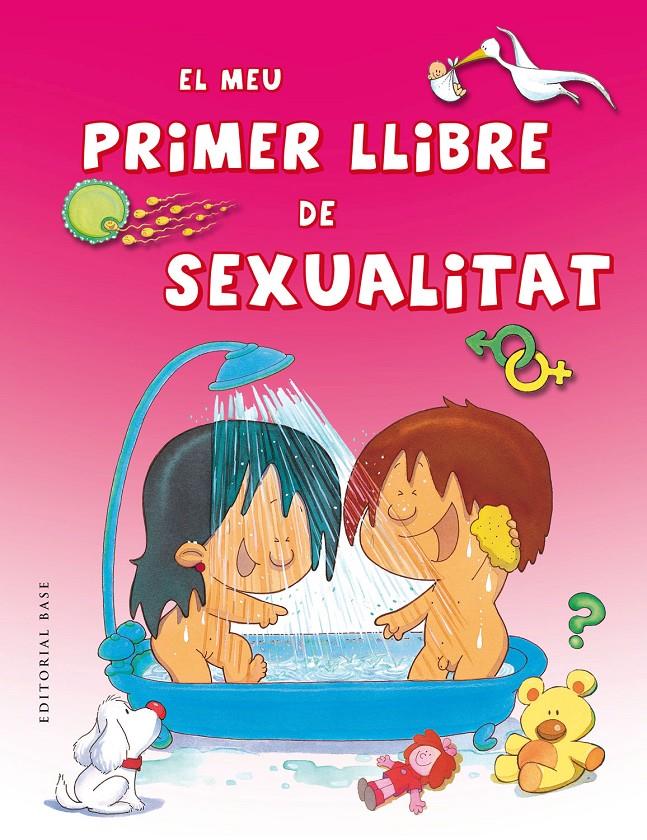 El meu primer llibre de sexualitat | DD.AA. | Cooperativa autogestionària