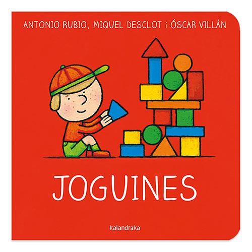 Joguines | Rubio, Antonio; Desclot, Miquel; Villán, Óscar