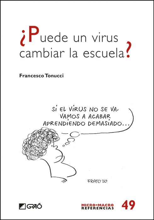 ¿Puede un virus cambiar la escuela? | Tonucci, Francesco