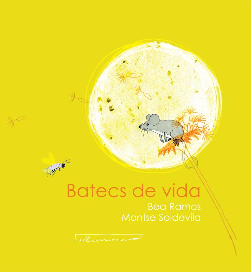 Batecs de Vida | Ramos, B/ Soldevila, M | Cooperativa autogestionària
