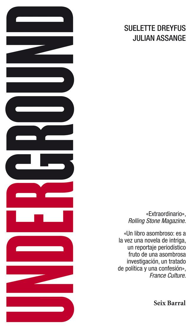 Underground | Dreyfus, S; Assange, Julian | Cooperativa autogestionària