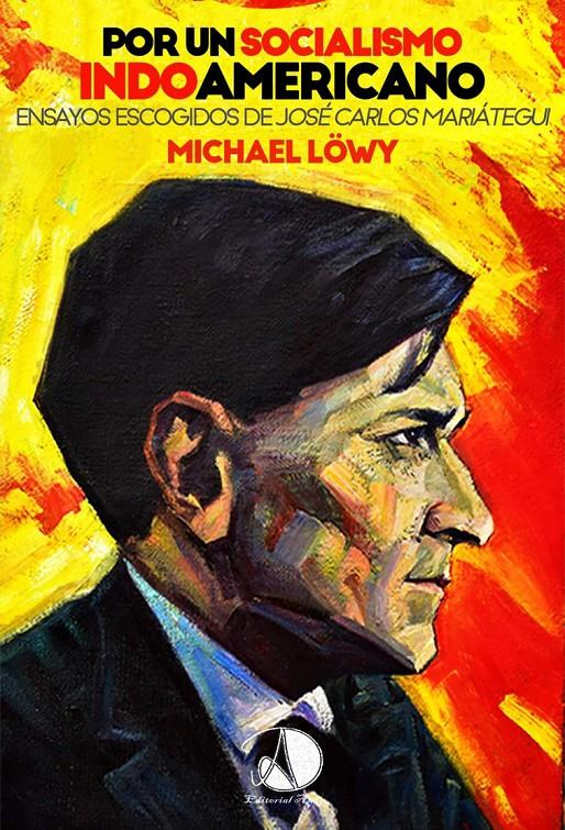 Por un socialismo indoamericano | Löwy, Michael
