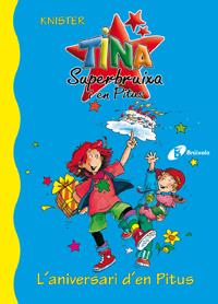 Tina i Pitus: L'aniversari d'en Pitus | Knister