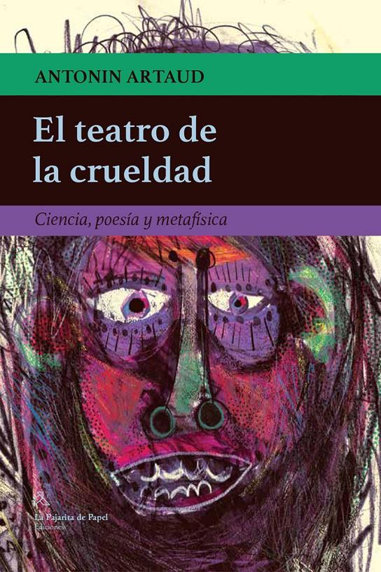 El teatro de la crueldad | Artaud, Antonin  | Cooperativa autogestionària