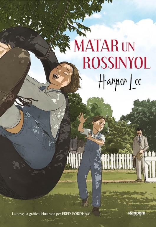 Matar un rossinyol (la novel·la gràfica) | Lee, Harper; Fordham, Fred | Cooperativa autogestionària