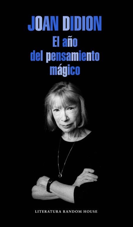 El año del pensamiento mágico | Didion, Joan