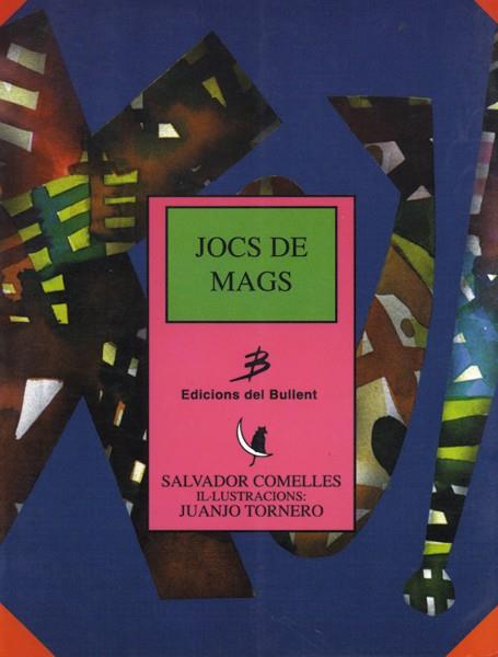Jocs de mags | Comelles, Salvador | Cooperativa autogestionària