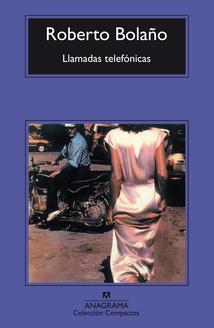 Llamadas telefónicas | Bolaño, Roberto