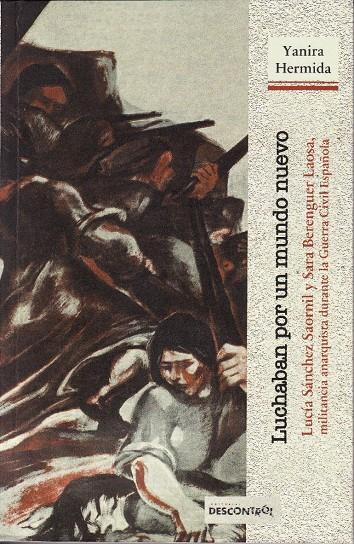 Luchaban por un mundo nuevo | Hermida, Yanira | Cooperativa autogestionària