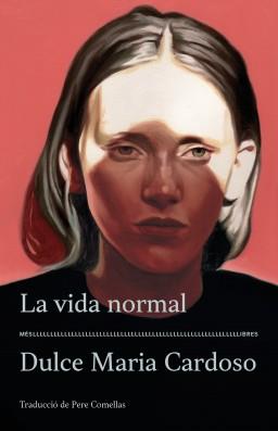 La vida normal | Cardoso, Dulce Maria