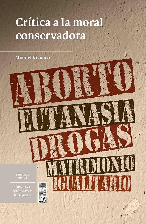 Crítica a la moral conservadora | Vivanco, Manuel | Cooperativa autogestionària