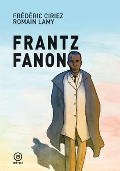 Frantz Fanon | Ciriez, Frédéric
