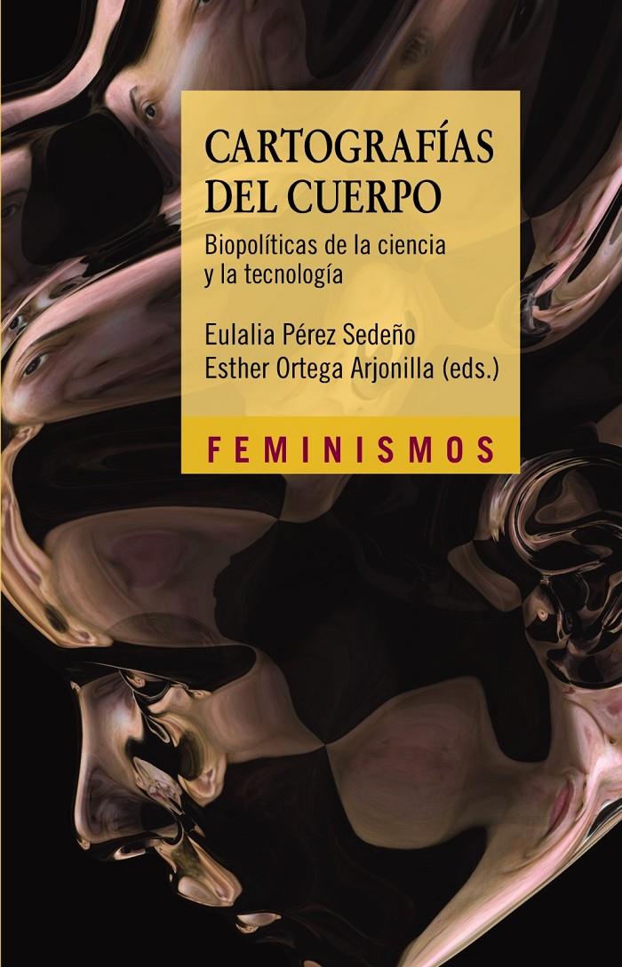 Cartografías del cuerpo | Pérez Sedeño, Eulalia/Ortega Arjonilla, Esther | Cooperativa autogestionària