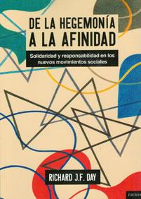 DE LA HEGEMONIA A LA AFINIDAD | J.F. DAY, RICHARD