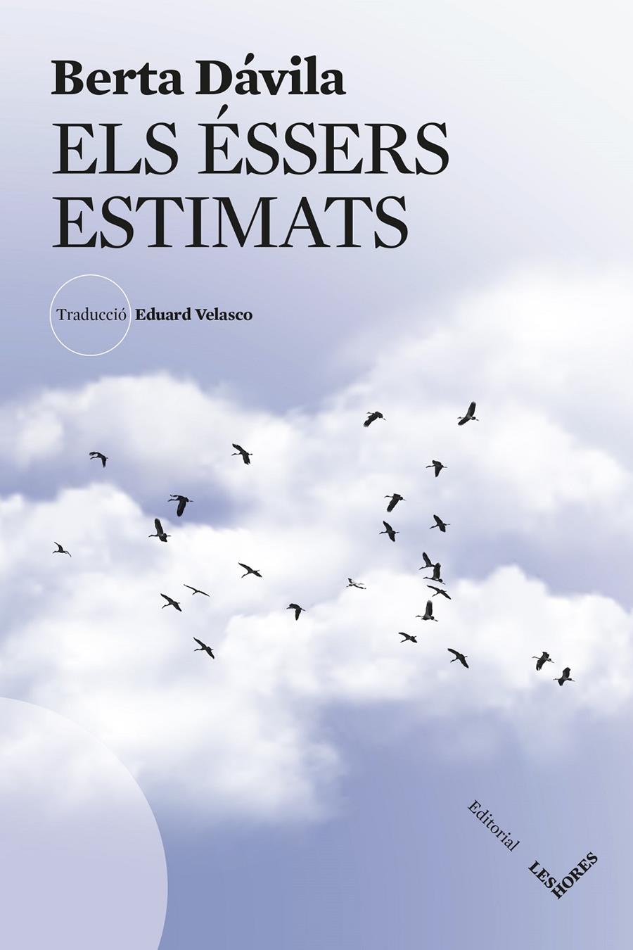 Els éssers estimats | Dávila, Berta | Cooperativa autogestionària