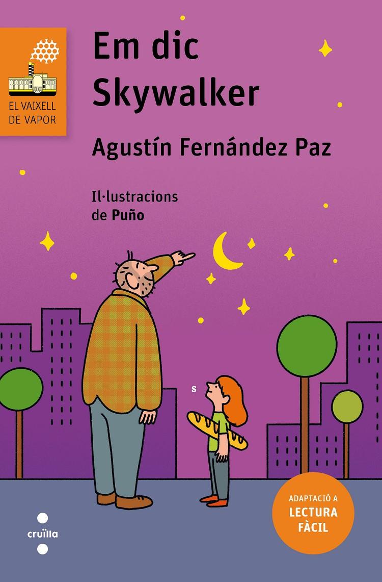 Em dic Skywalker | Fernández Paz, Agustín; Puño | Cooperativa autogestionària