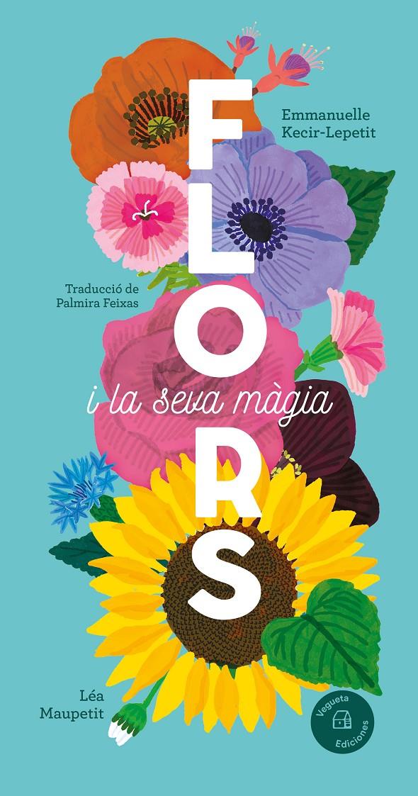 Flors i la seva màgia | Kecir-Lepetit, Emmanuelle
