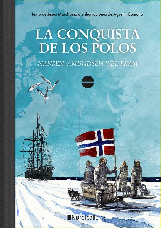 LA CONQUISTA DE LOS POLOS. | Marchamalo, Jesús | Cooperativa autogestionària