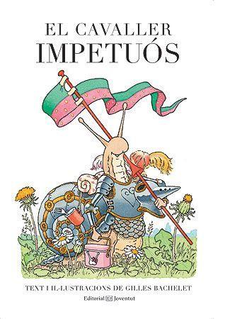 El cavaller impetuós | Bachelet, Gilles