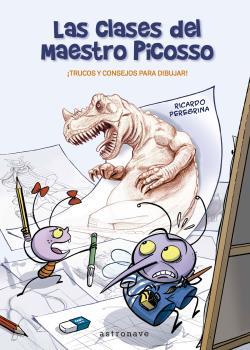 Las clases del maestro Picosso | Peregrina, Ricardo