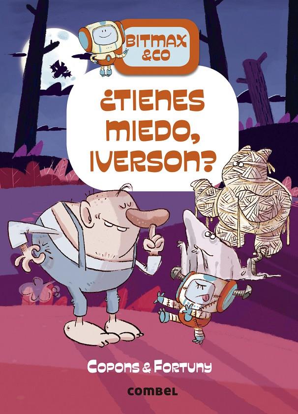 Bitmax & co 11. ¿Tienes miedo, Iverson? | Copons, Jaume; Fortuny, Liliana