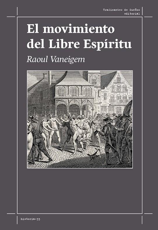El movimiento del Libre Espíritu | Vaneigem, Raoul | Cooperativa autogestionària
