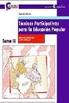 Técnicas participativas para la educación popular. Tomo 2 | Vargas, Laura. Bustillos, Graciela. Marfan, Miguel | Cooperativa autogestionària