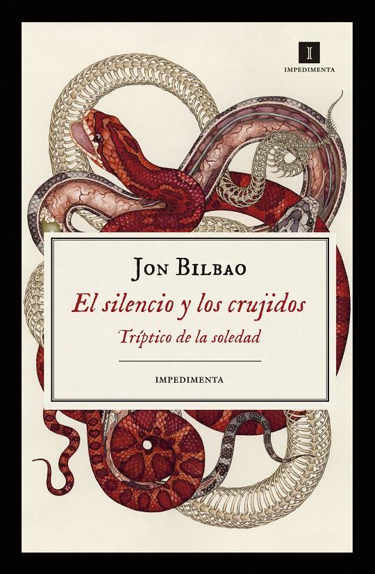 El silencio y los crujidos | Bilbao Lopategui, Jon