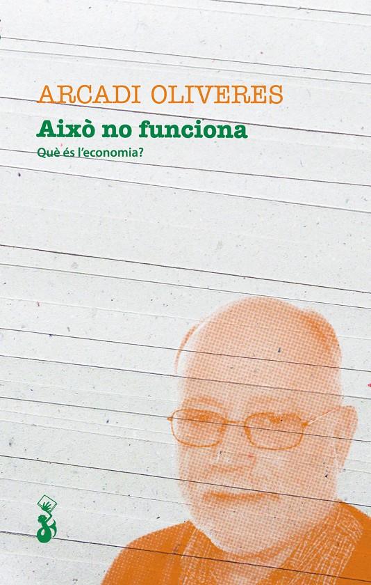 Això no funciona | Oliveres, Arcadi