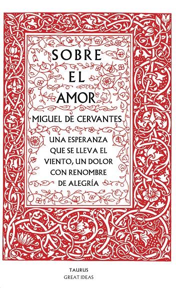 Sobre el amor (Serie Great Ideas 26) | Cervantes, Miguel de