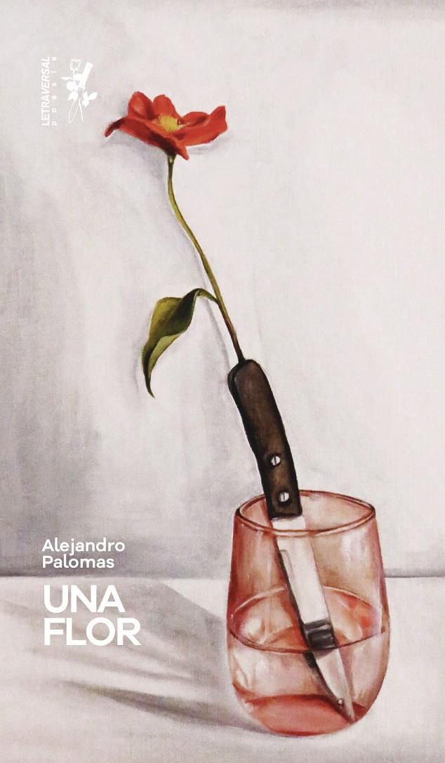 Una flor | Palomas, Alejandro | Cooperativa autogestionària