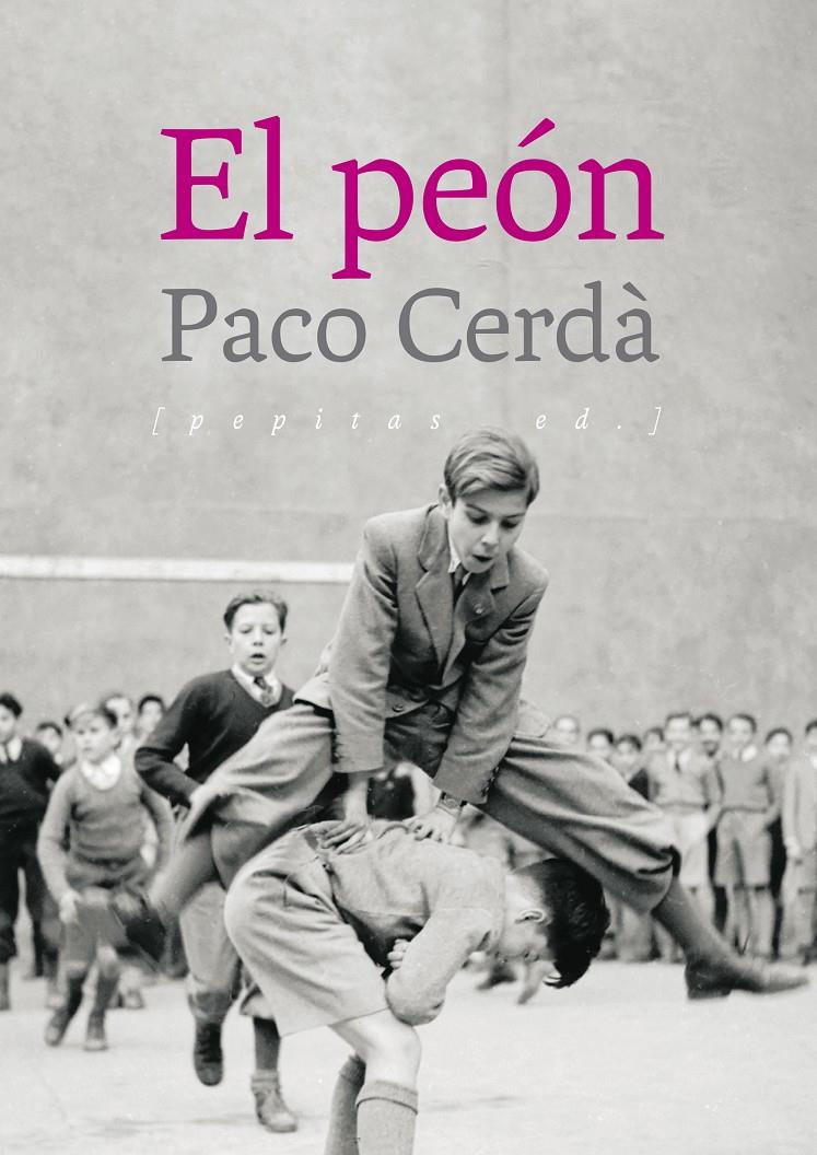 El peón | Cerdà Arroyo, Paco