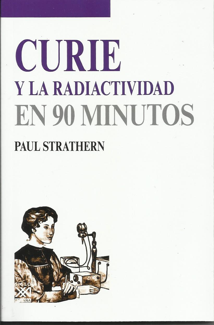 Curie y la radiactividad | Strathern, Paul