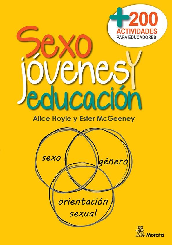 Sexo, jóvenes y educación. Más de doscientas actividades para educadores | Hoyle, Alice/McGeeney, Ester