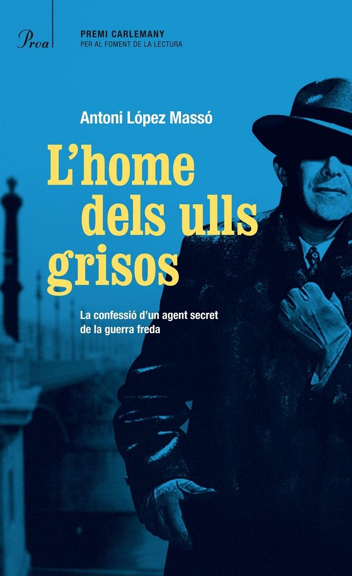 L'home dels ulls grisos | Antoni López Massó | Cooperativa autogestionària