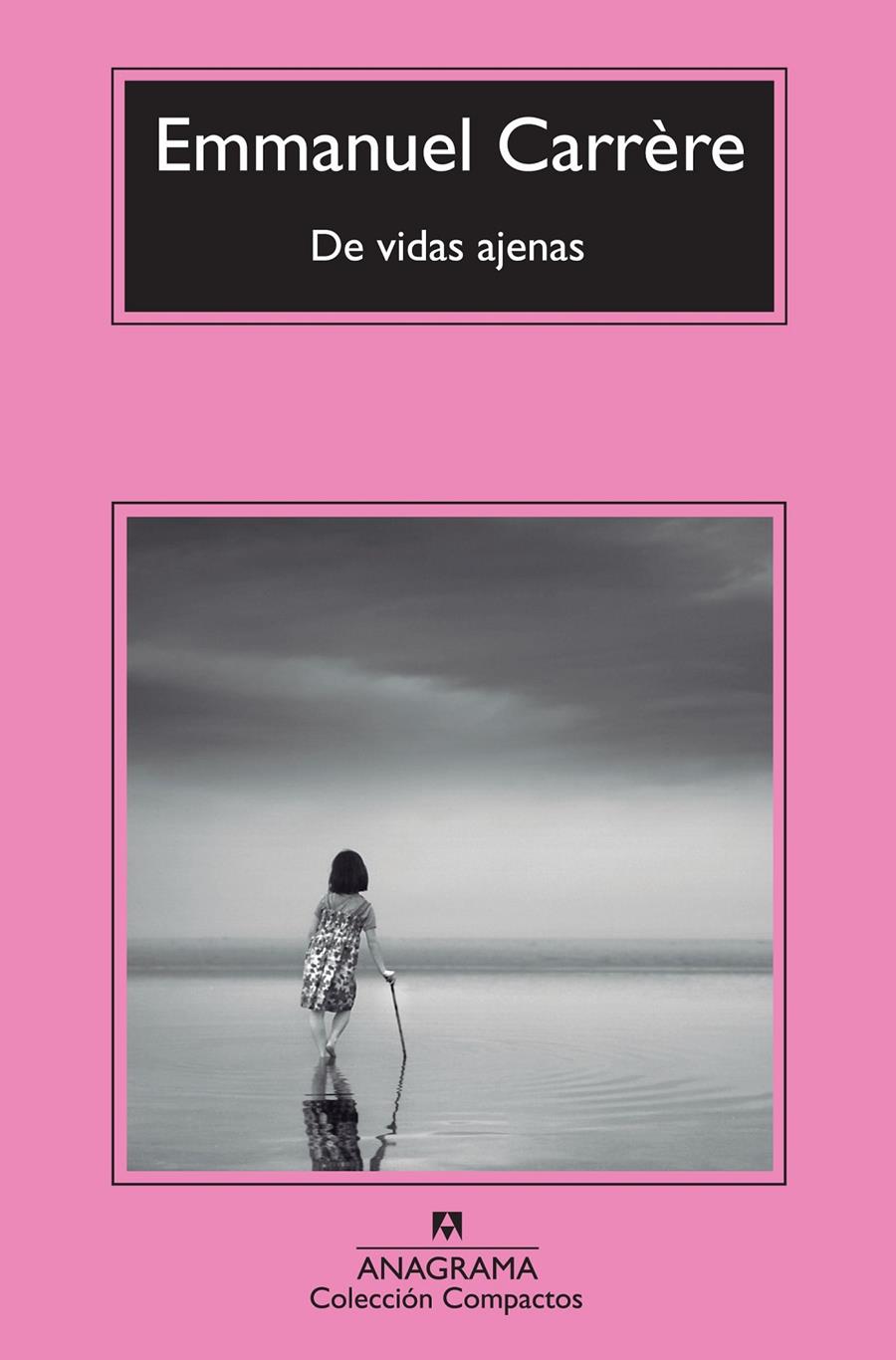 De vidas ajenas | Carrère, Emmanuel