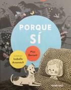 Porque sí | Barnett, Mac; Arsenault, Isabelle | Cooperativa autogestionària