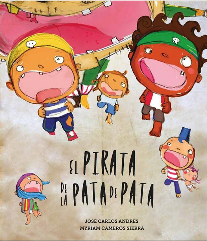 El pirata de la pata de pata | Andrés, Jose Carlos / Cameros Sierra, Myriam