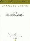 Mi enseñanza | Lacan, Jacques