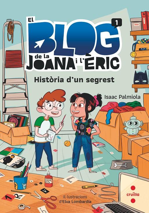 El blog de la Joana i l'Èric 1. Història d'un segrets | Palmiola, Isaac; Lombardía, Elva | Cooperativa autogestionària