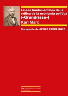 Líneas fundamentales de la crítica de la economía política | Marx, Karl | Cooperativa autogestionària