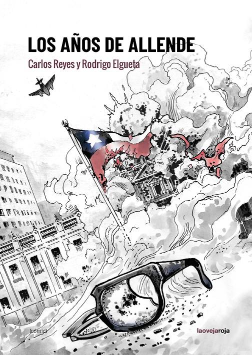 Los años de Allende | Carlos Teyes y Rodrigo Elgueta