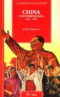China contemporánea 1916-1990 | Moreno, Julia | Cooperativa autogestionària