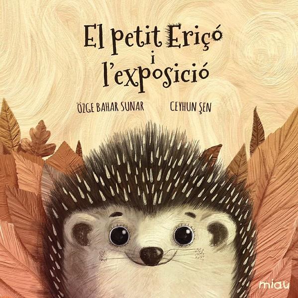 El petit Eriço i l'exposició | Bahar Sunar, Özge