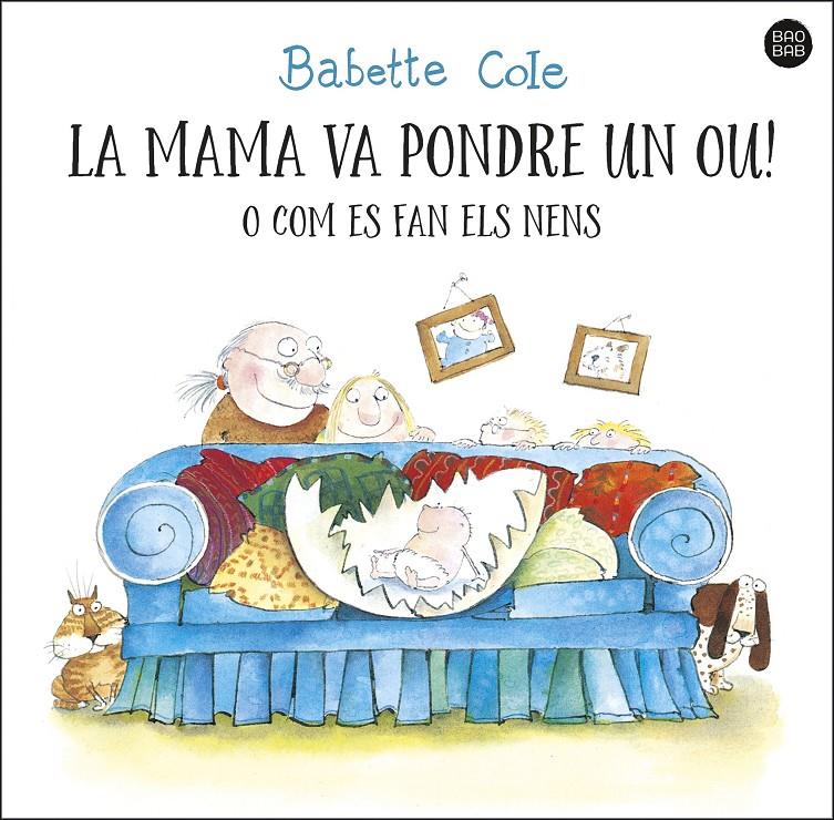 La mama va pondre un ou! o com es fan els nens | Cole, Babette