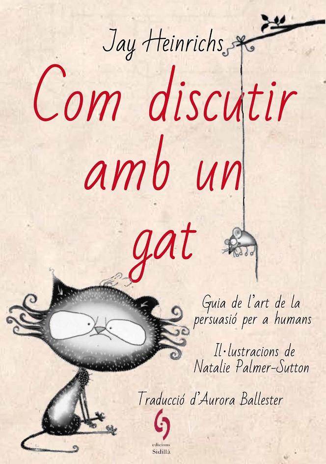 Com discutir amb un gat | Heinrichs, Jay | Cooperativa autogestionària