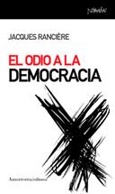 El odio a la democracia | Rancière, Jacques
