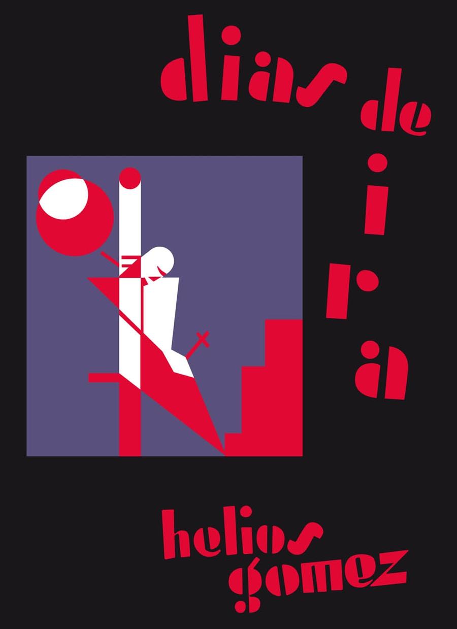 Días de ira | Helios Gómez